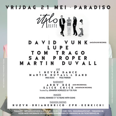 Italo Elite in Paradiso May 21 featuring Martin Duvall